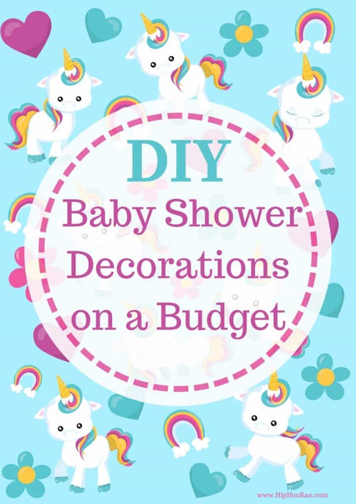 DIY Baby Shower Decorations on a BudgetUnicorn Decorations for Baby Shower