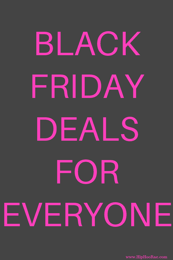 Black Friday Deals for Everyone