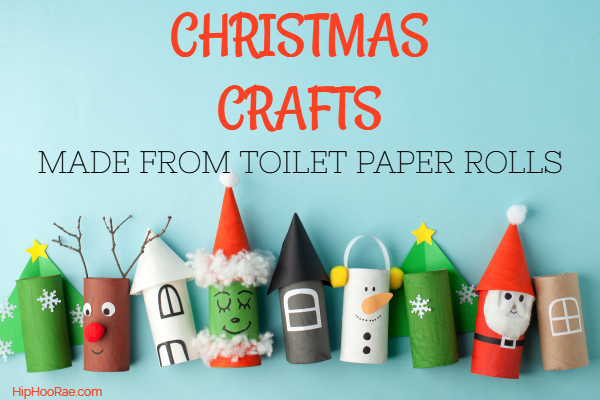 Christmas Crafts made from toilet paper rolls