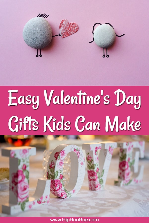 Easy Valentine's Day Gifts Kids Can Make