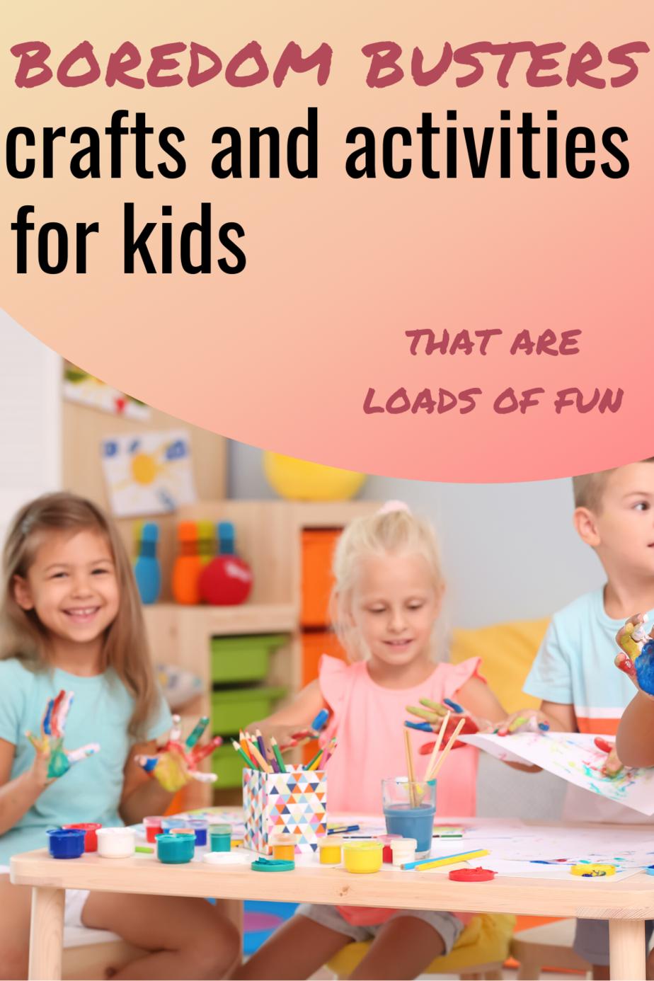 Boredom Busters Crafts for kids