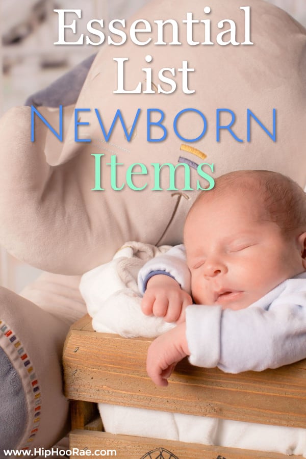 Essential List Newborn Must Have Items