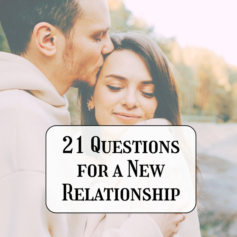 21 Questions for a New Relationship