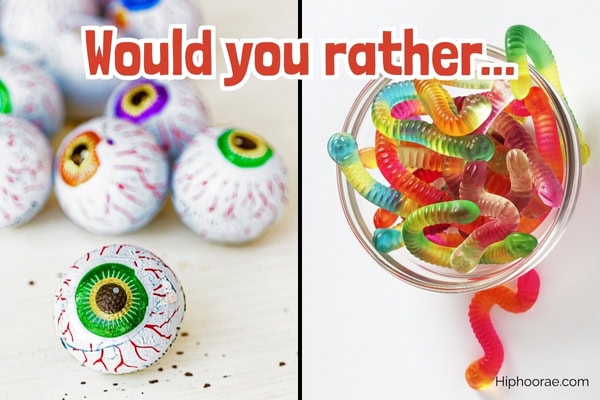 chocolate eyeballs on the left, gummy worms on the right, 'would you rather' overlay