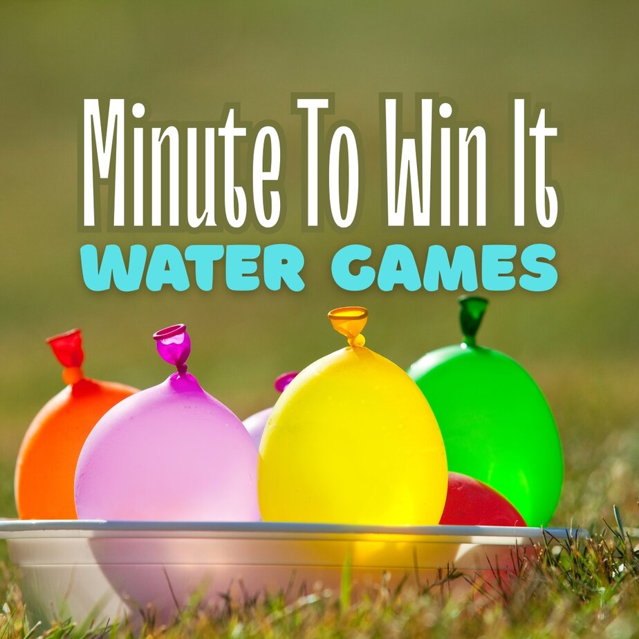 Minute To Win It Water Games