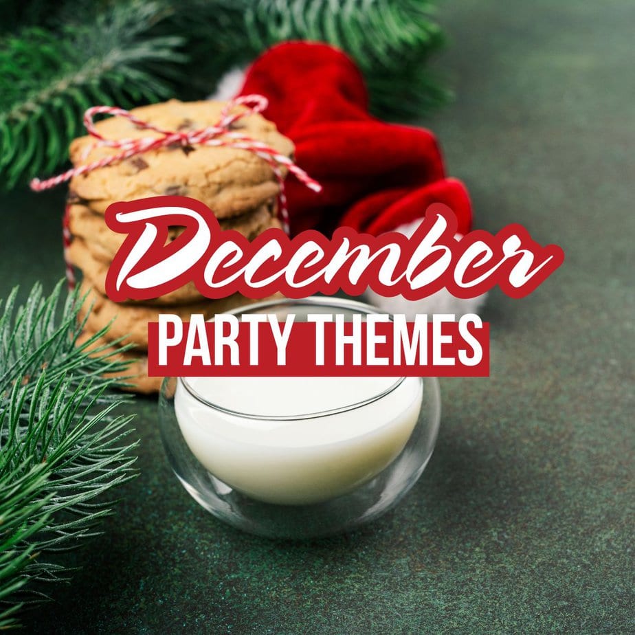December Party Themes