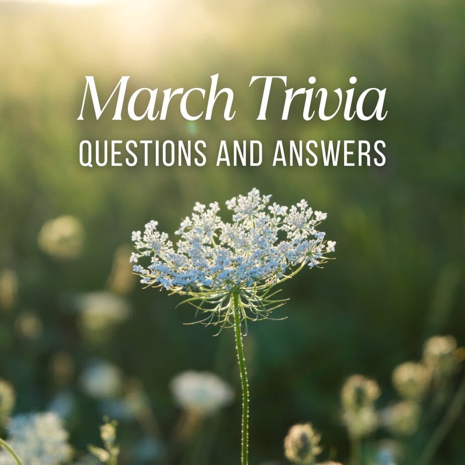 March Trivia Questions and Answers