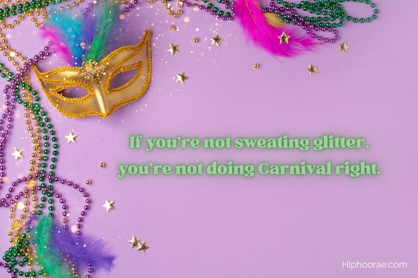 Mardi gras background of mask, beads, feathers, with quote overlay
