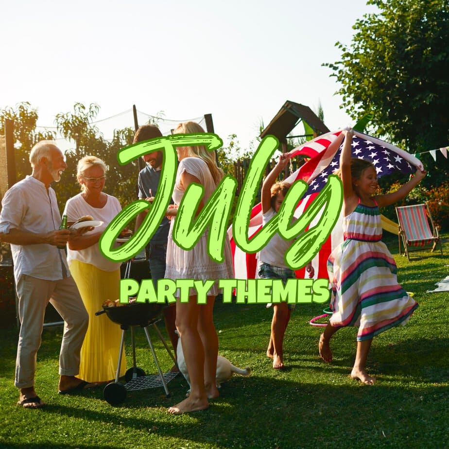 July Party Themes