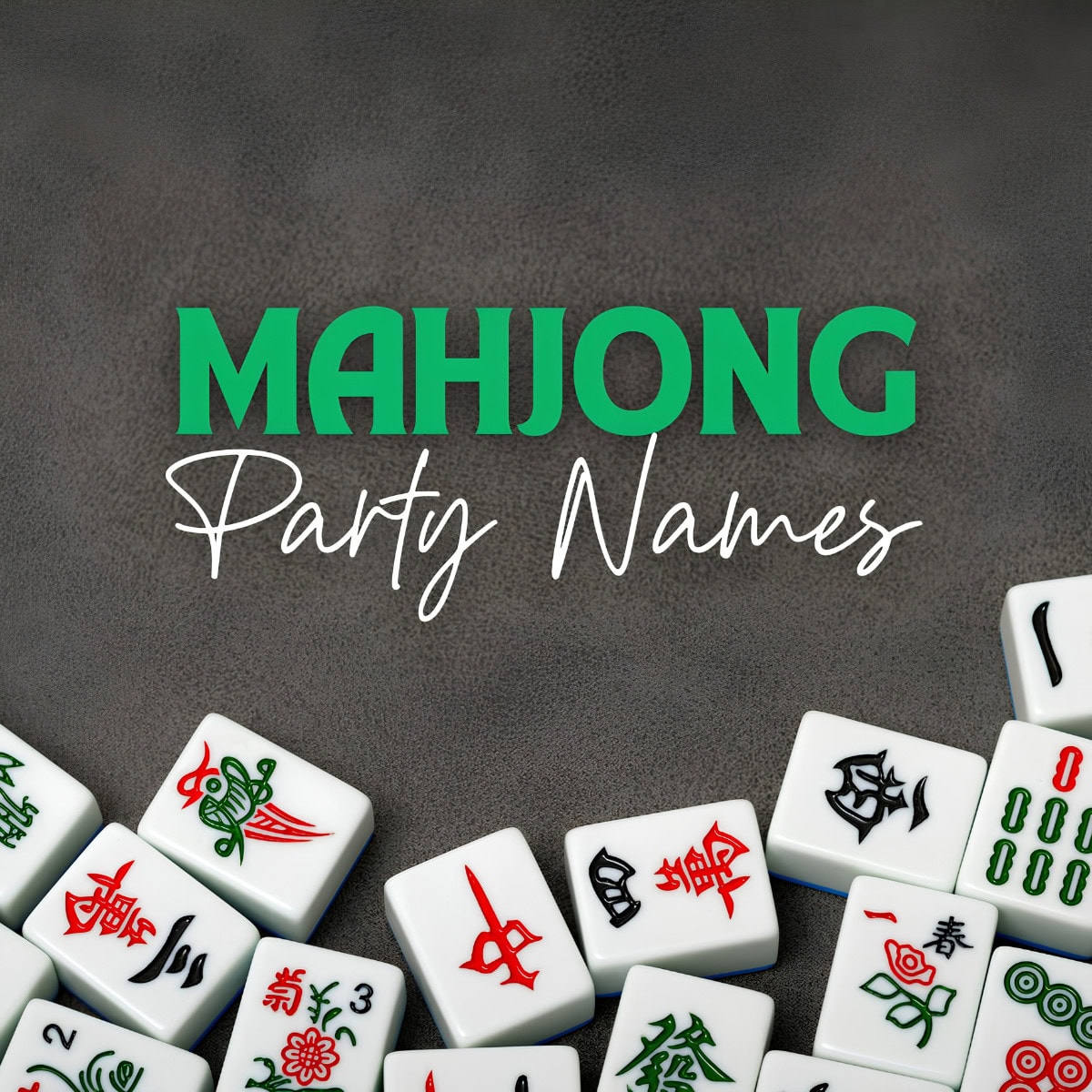 Mahjong Party Names